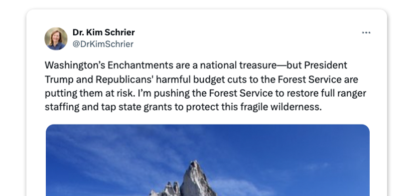 Washington’s Enchantments are a national treasure—but President Trump and Republicans' harmful budget cuts to the Forest Service are putting them at risk. I’m pushing the Forest Service to restore full ranger staffing and tap state grants to protect this fragile wilderness.