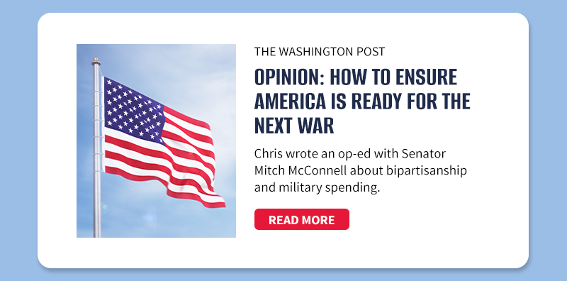The Washington Post

Opinion: How to ensure America is ready for the next war

Chris wrote an op-ed with Senator Mitch McConnell about bipartisanship and military spending.

[READ MORE]

