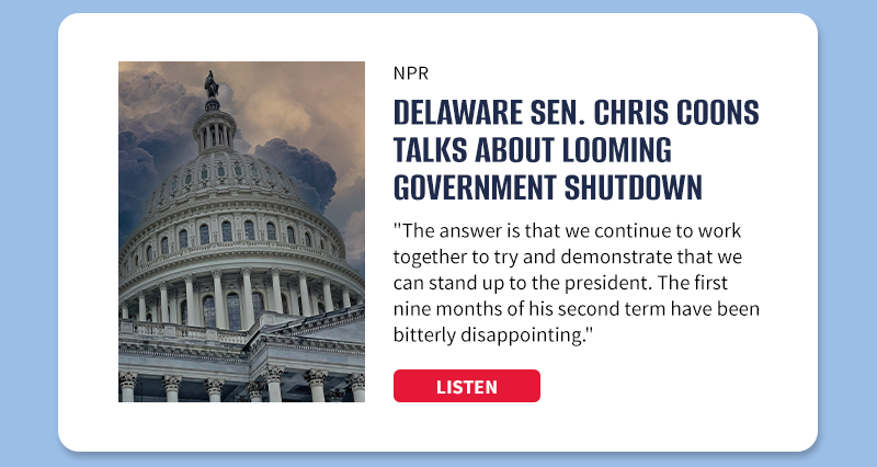 NPR

Delaware Sen. Chris Coons talks about looming government shutdown

The answer is that we continue to work together to try and demonstrate that we can stand up to the president. The first nine months of his second term have been bitterly disappointing.

[LISTEN]

