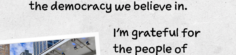 I’m grateful for the people of Delaware, 
