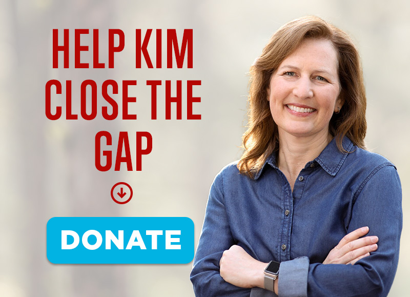 HELP KIM CLOSE THE GAP

DONATE